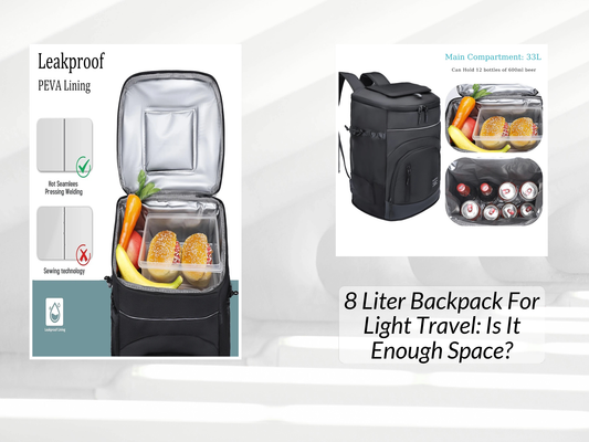 8 Liter Backpack For Light Travel: Is It Enough Space?