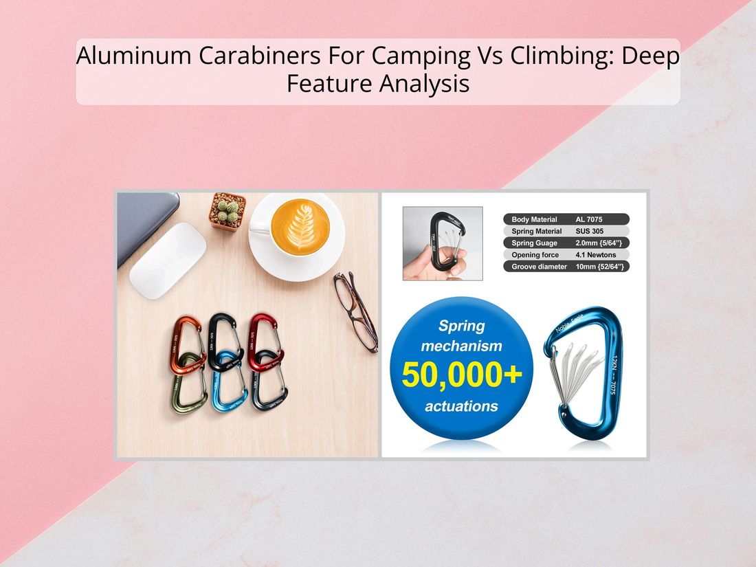 Aluminum Carabiners For Camping Vs Climbing: Deep Feature Analysis