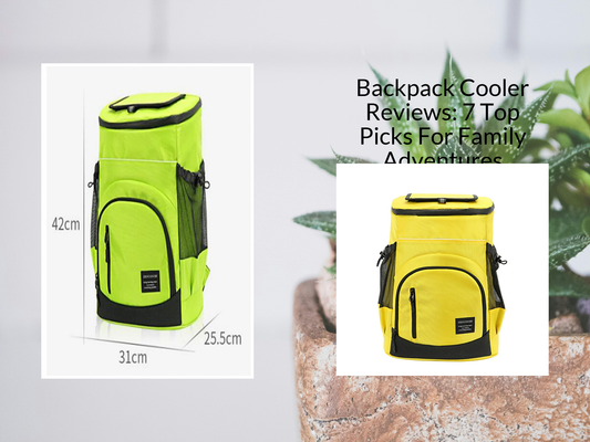 Backpack Cooler Reviews: 7 Top Picks For Family Adventures
