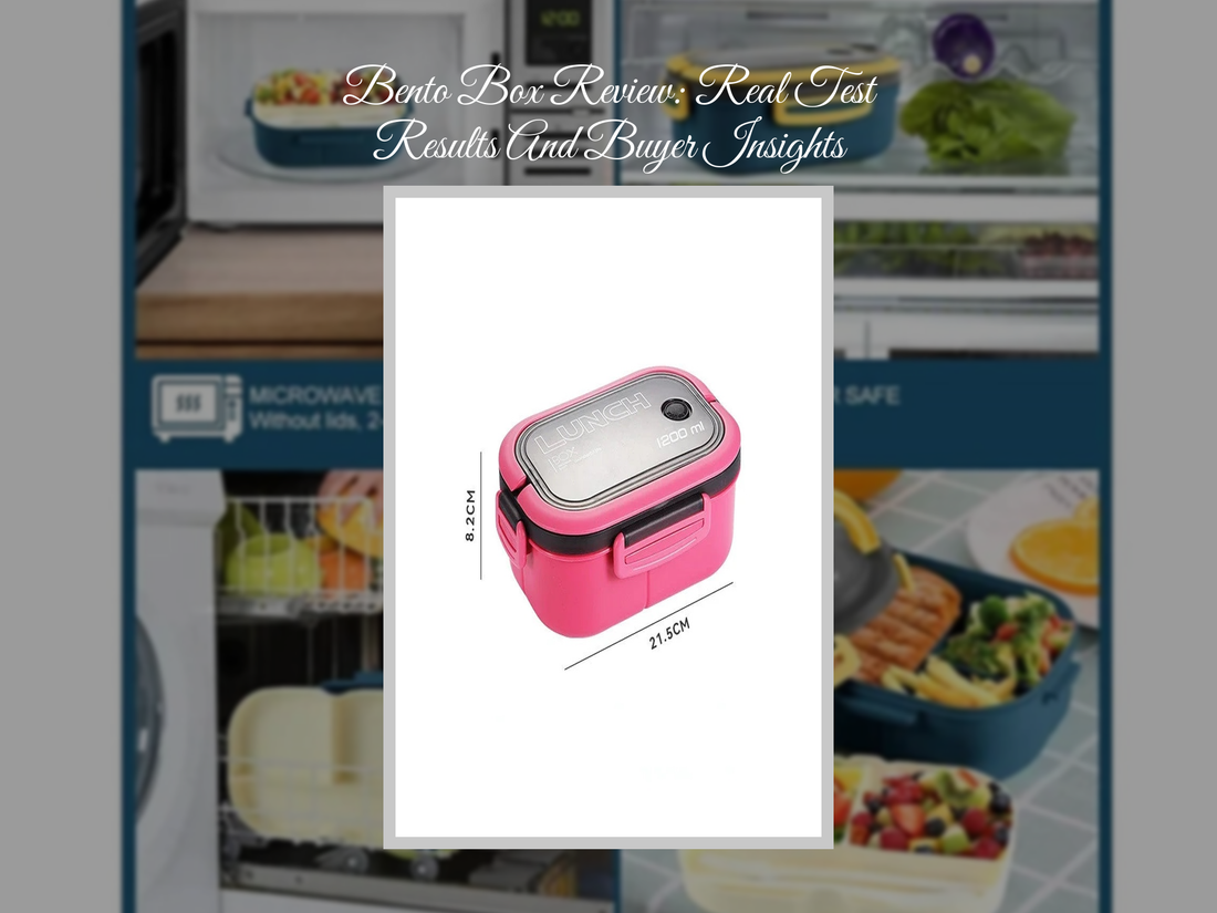 Bento Box Review: Real Test Results And Buyer Insights