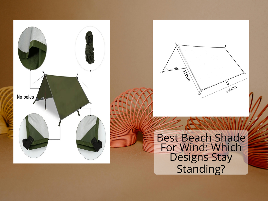 Best Beach Shade For Wind: Which Designs Stay Standing?