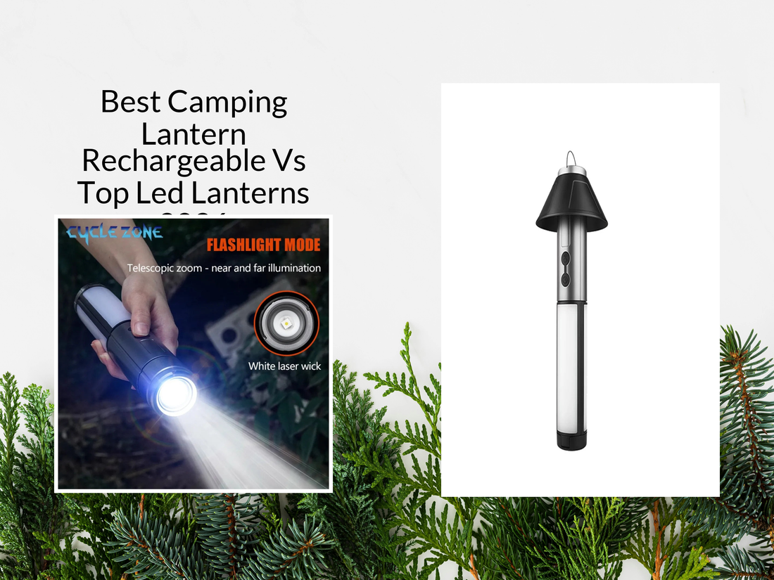 Best Camping Lantern Rechargeable Vs Top Led Lanterns 2026