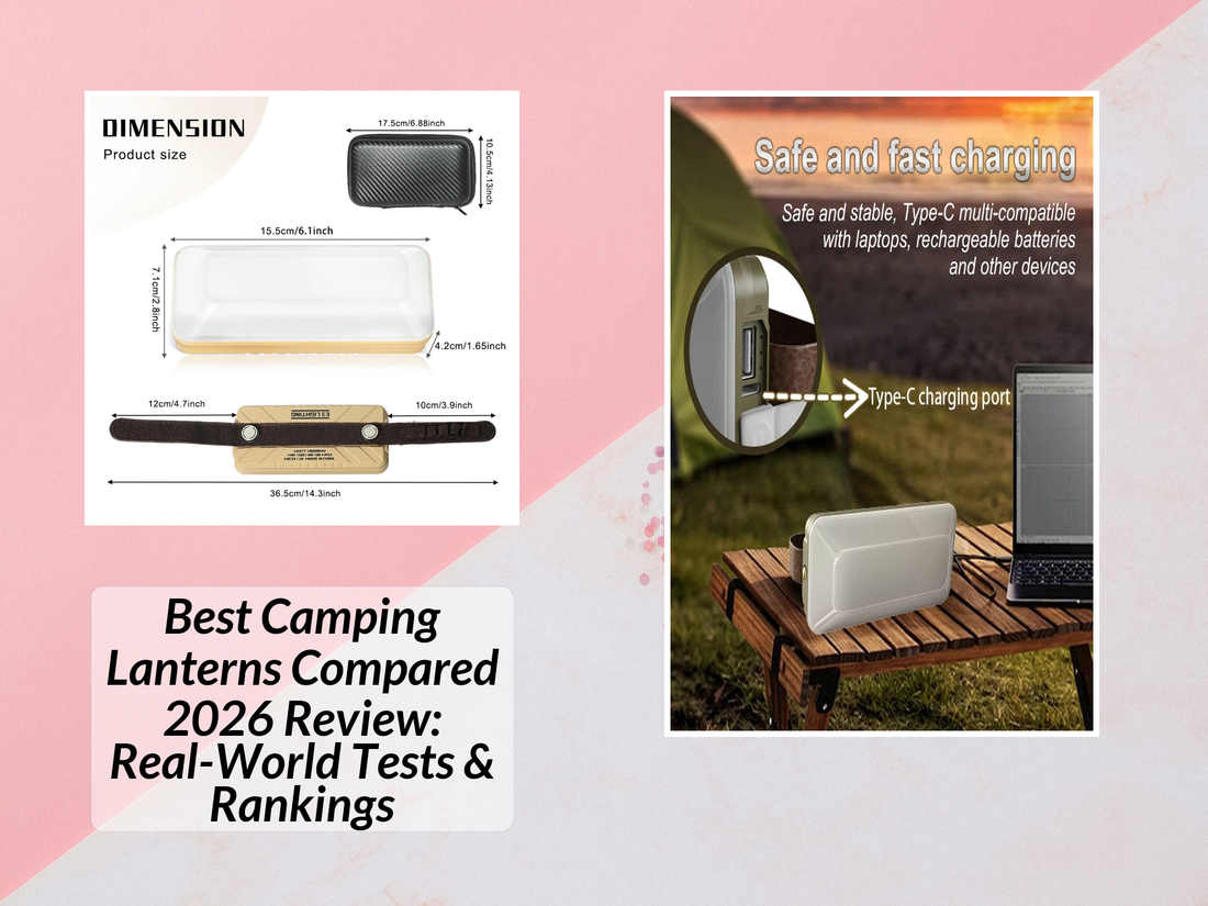 Best Camping Lanterns Compared 2026 Review: Real-World Tests & Rankings