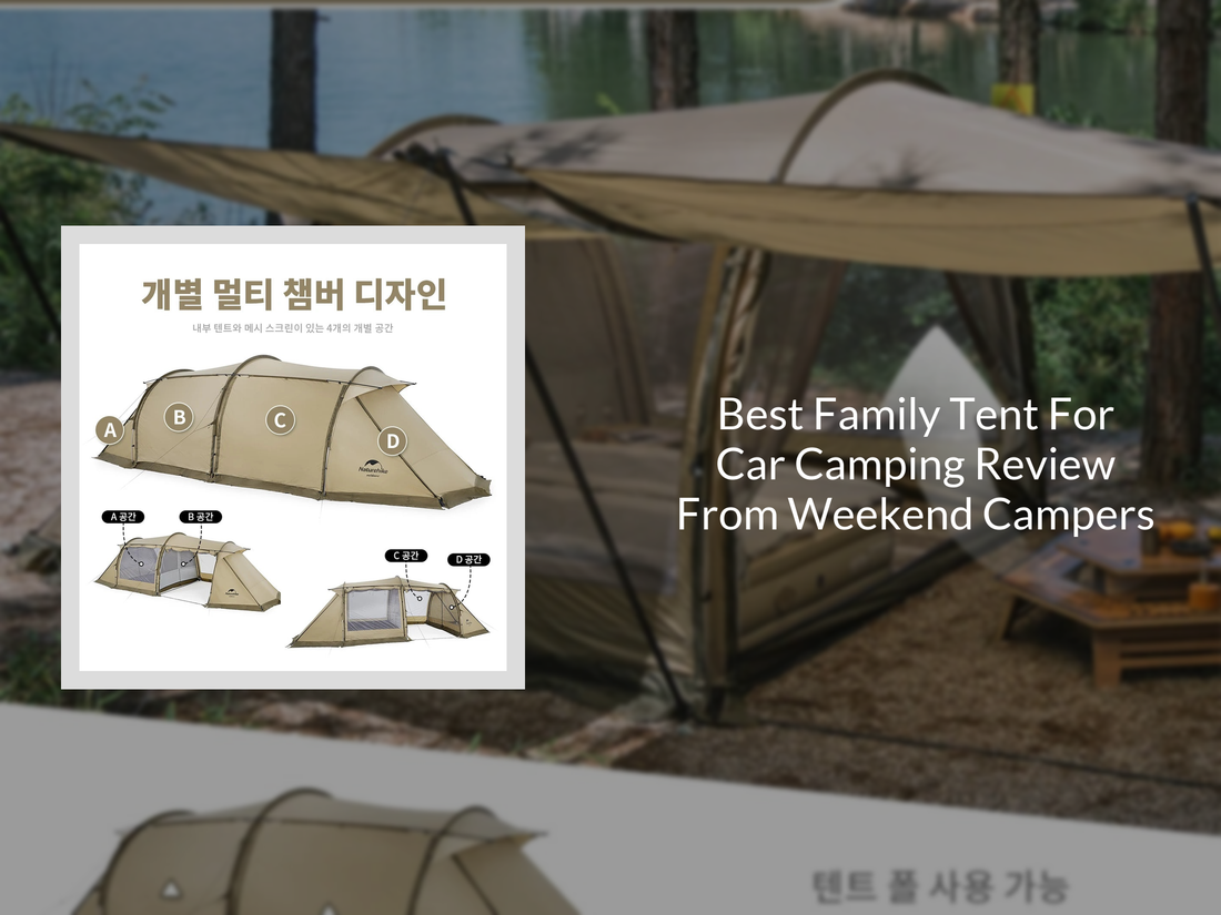 Best Family Tent For Car Camping Review From Weekend Campers