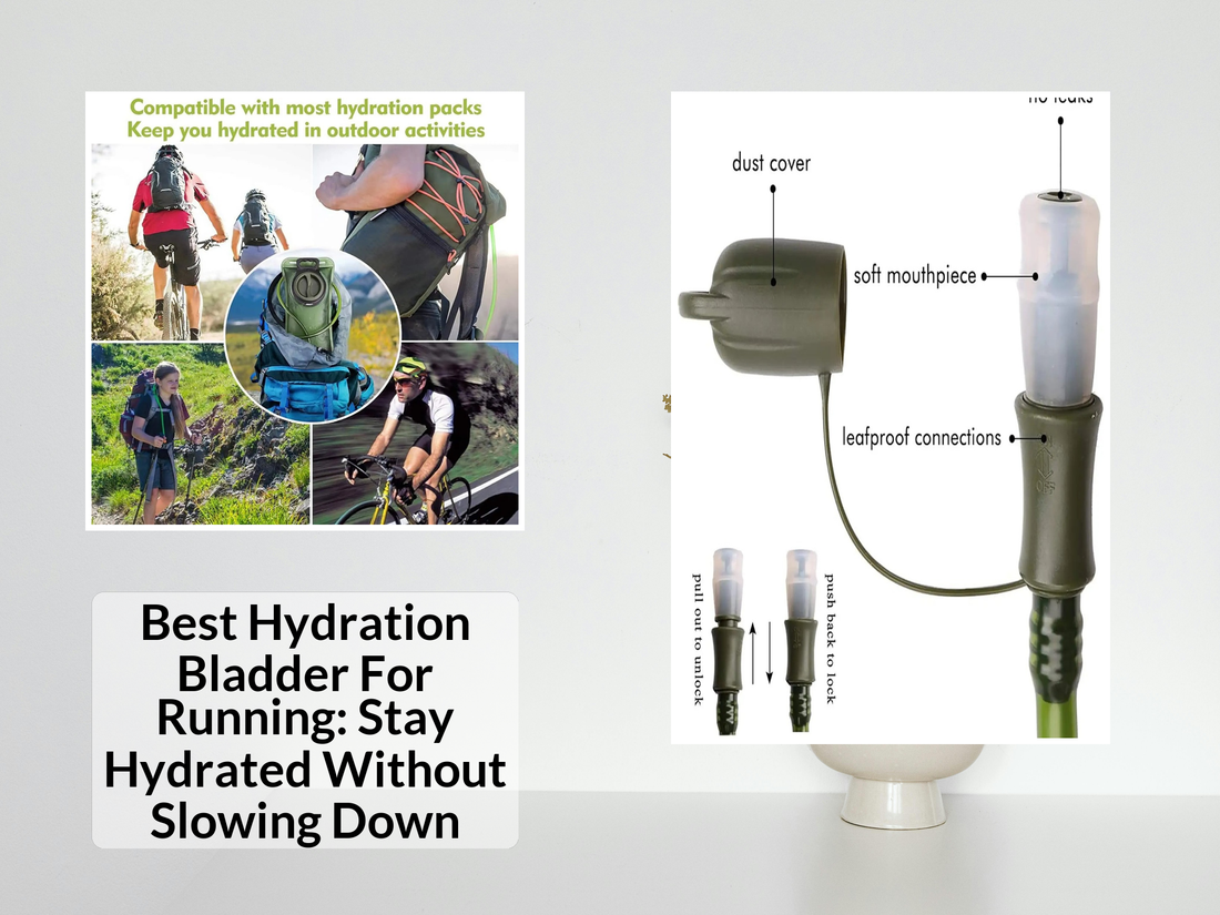 Best Hydration Bladder For Running: Stay Hydrated Without Slowing Down