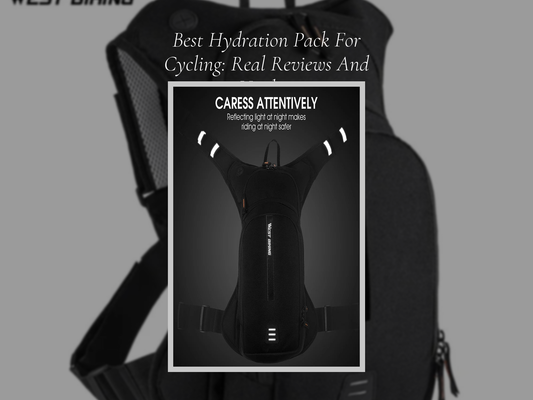 Best Hydration Pack For Cycling: Real Reviews And Verdict