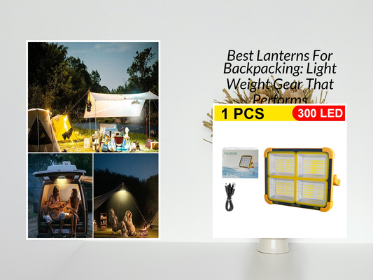 Best Lanterns For Backpacking: Light Weight Gear That Performs