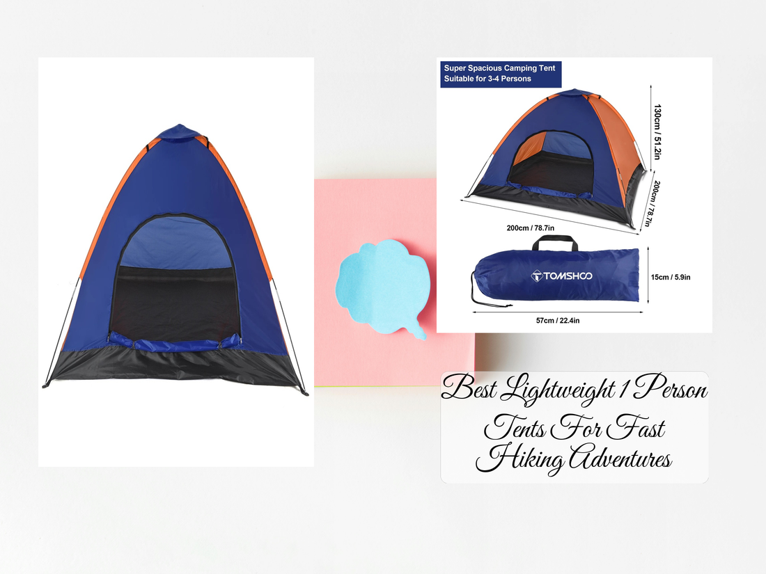 Best Lightweight 1 Person Tents For Fast Hiking Adventures