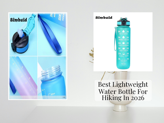 Best Lightweight Water Bottle For Hiking In 2026