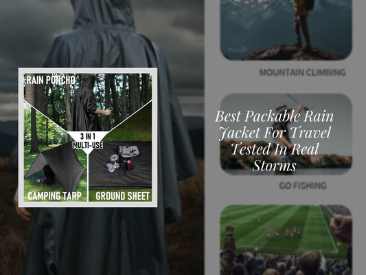 Best Packable Rain Jacket For Travel Tested In Real Storms