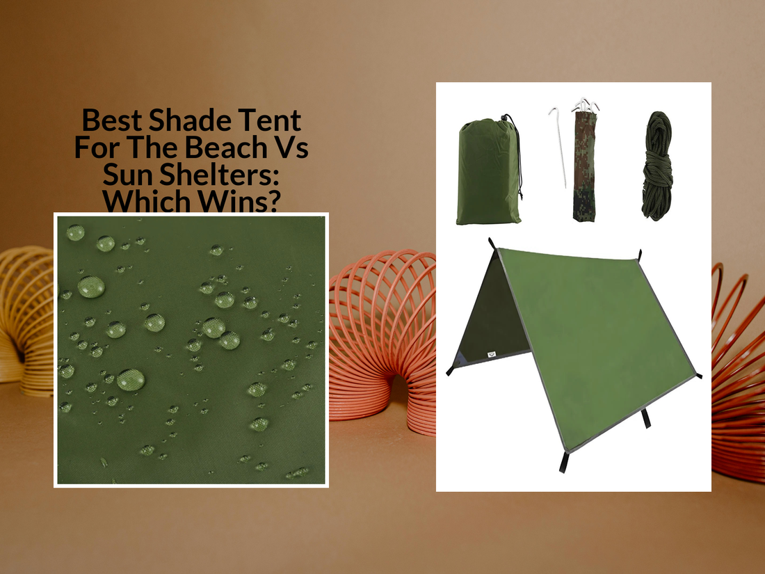 Best Shade Tent For The Beach Vs Sun Shelters: Which Wins?