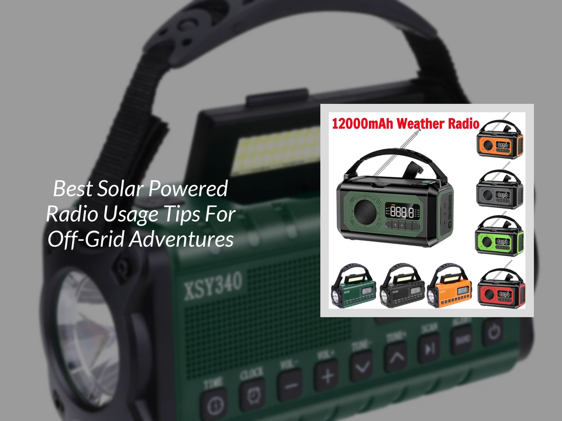 Best Solar Powered Radio Usage Tips For Off-Grid Adventures
