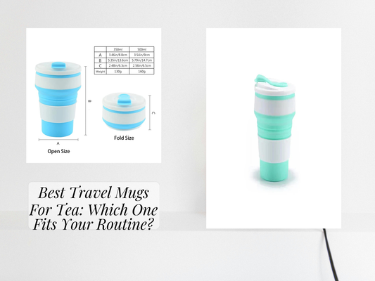 Best Travel Mugs For Tea: Which One Fits Your Routine?