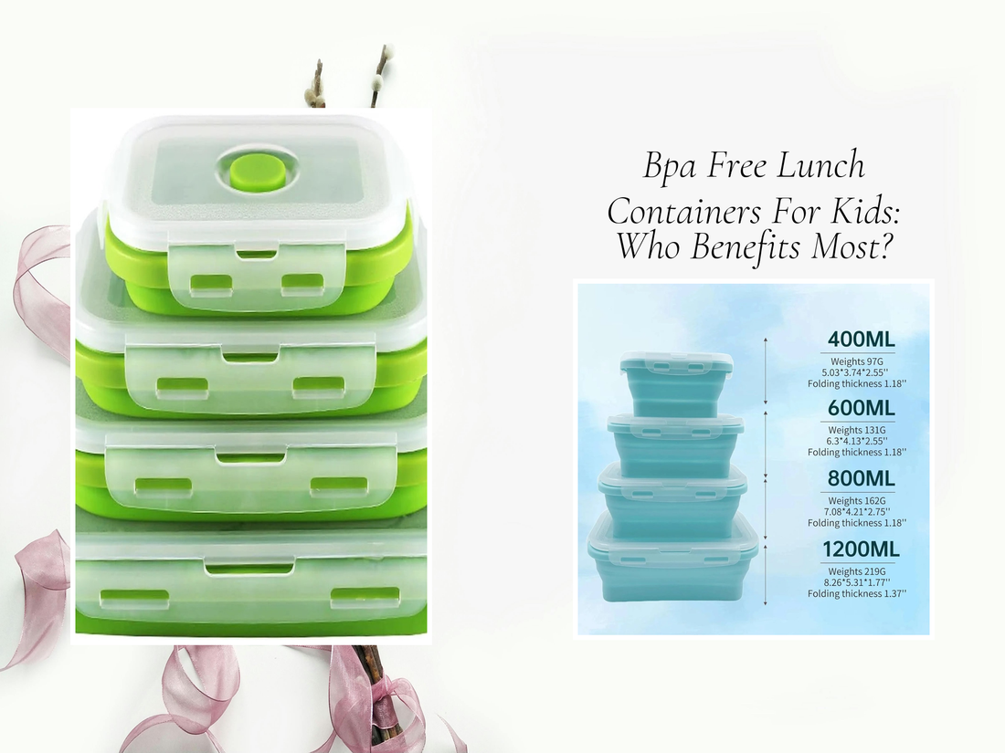 Bpa Free Lunch Containers For Kids: Who Benefits Most?