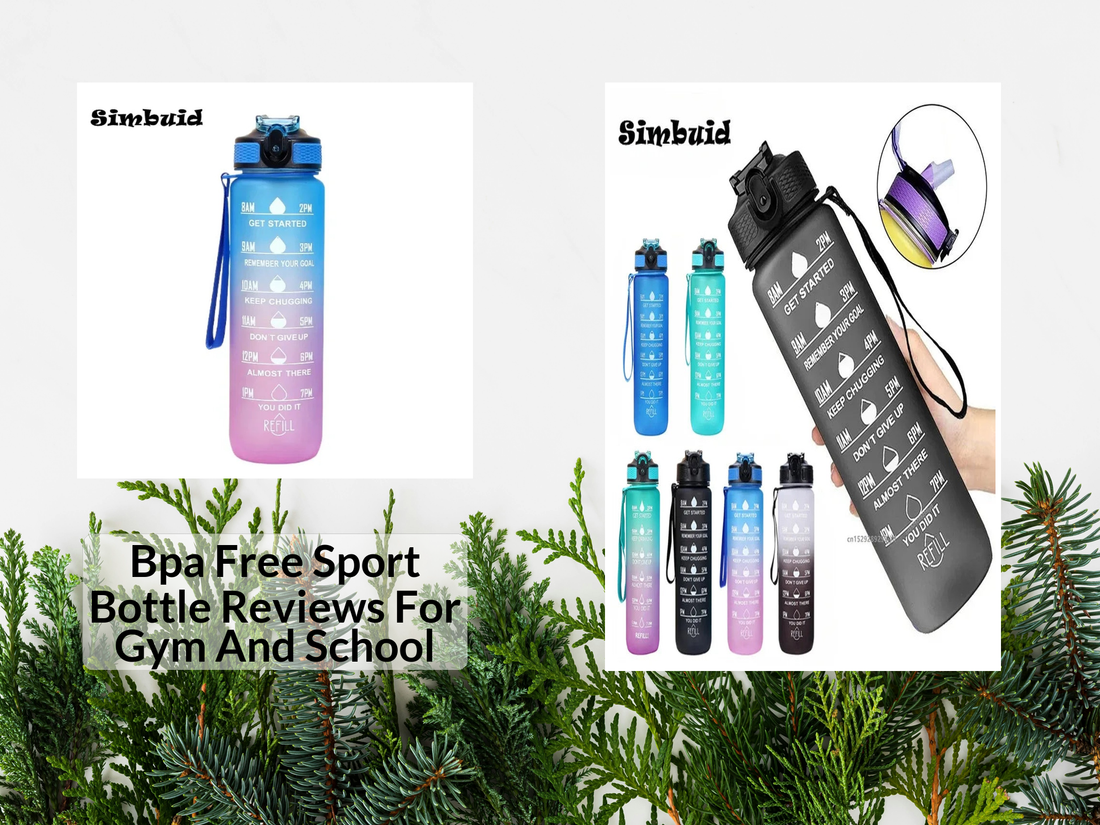 Bpa Free Sport Bottle Reviews For Gym And School