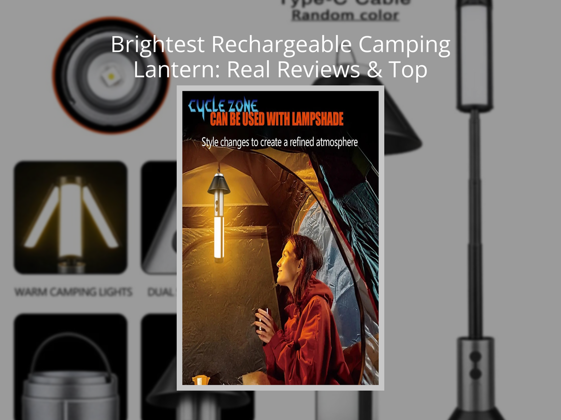 Brightest Rechargeable Camping Lantern: Real Reviews & Top Picks 2026