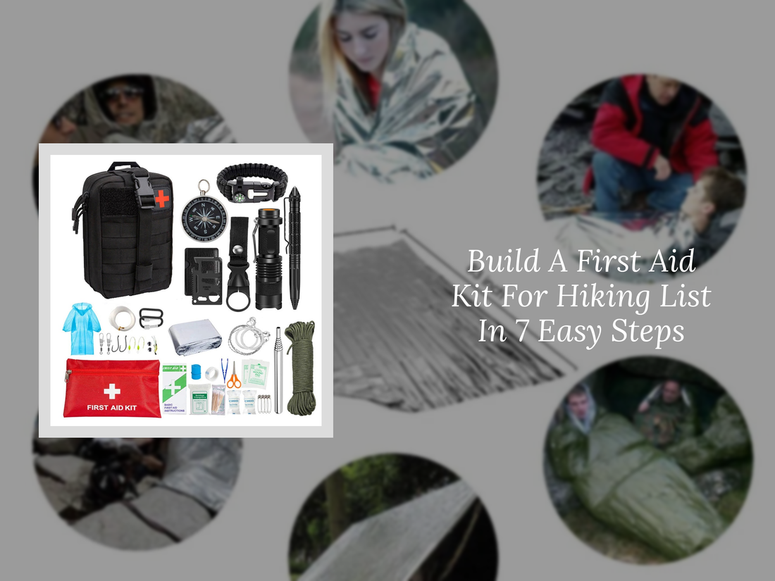 Build A First Aid Kit For Hiking List In 7 Easy Steps
