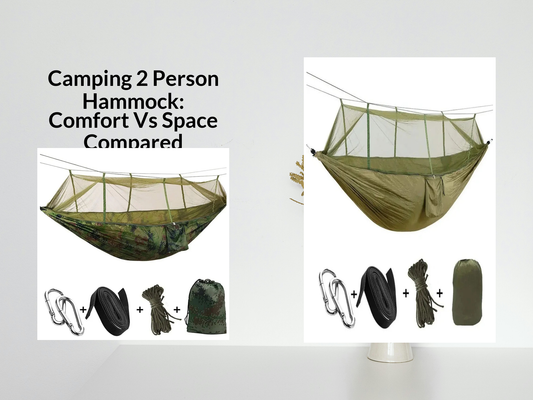 Camping 2 Person Hammock: Comfort Vs Space Compared