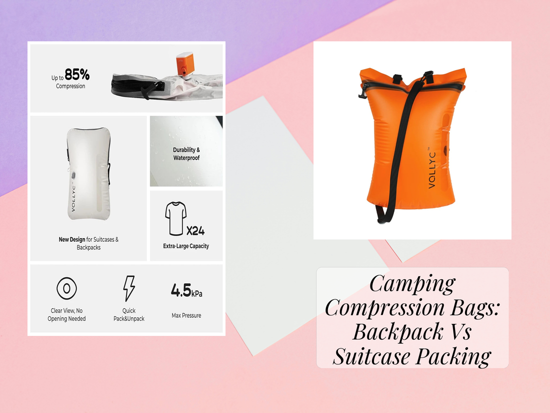 Camping Compression Bags: Backpack Vs Suitcase Packing