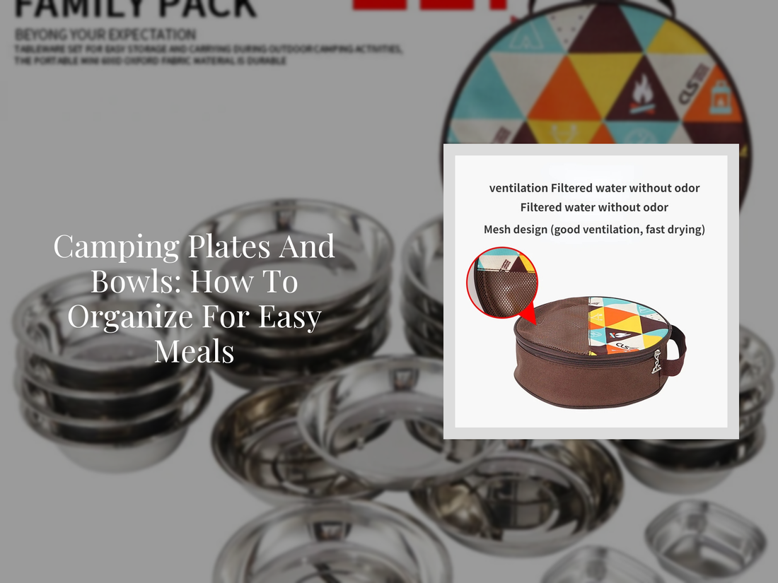 Camping Plates And Bowls: How To Organize For Easy Meals