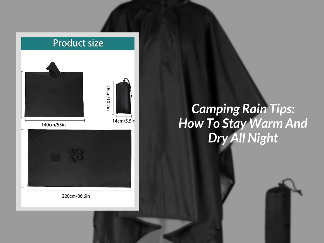 Camping Rain Tips: How To Stay Warm And Dry All Night