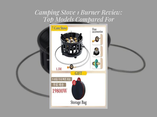 Camping Stove 1 Burner Review: Top Models Compared For Outdoor Cooking