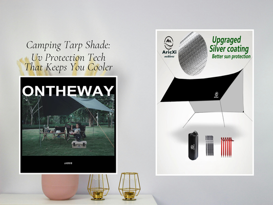 Camping Tarp Shade: Uv Protection Tech That Keeps You Cooler