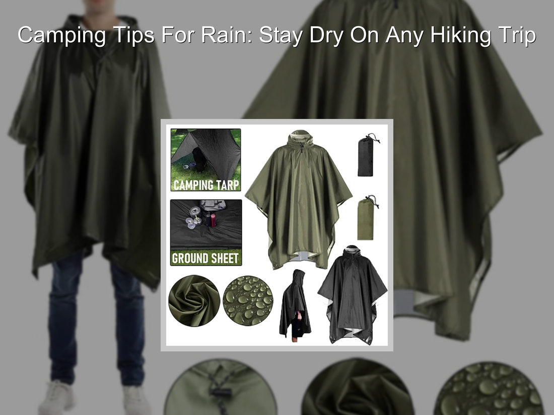 Camping Tips For Rain: Stay Dry On Any Hiking Trip