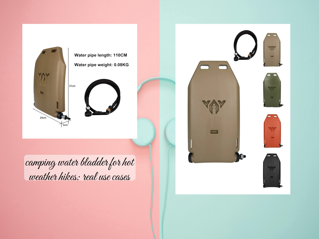 camping water bladder for hot weather hikes: real use cases