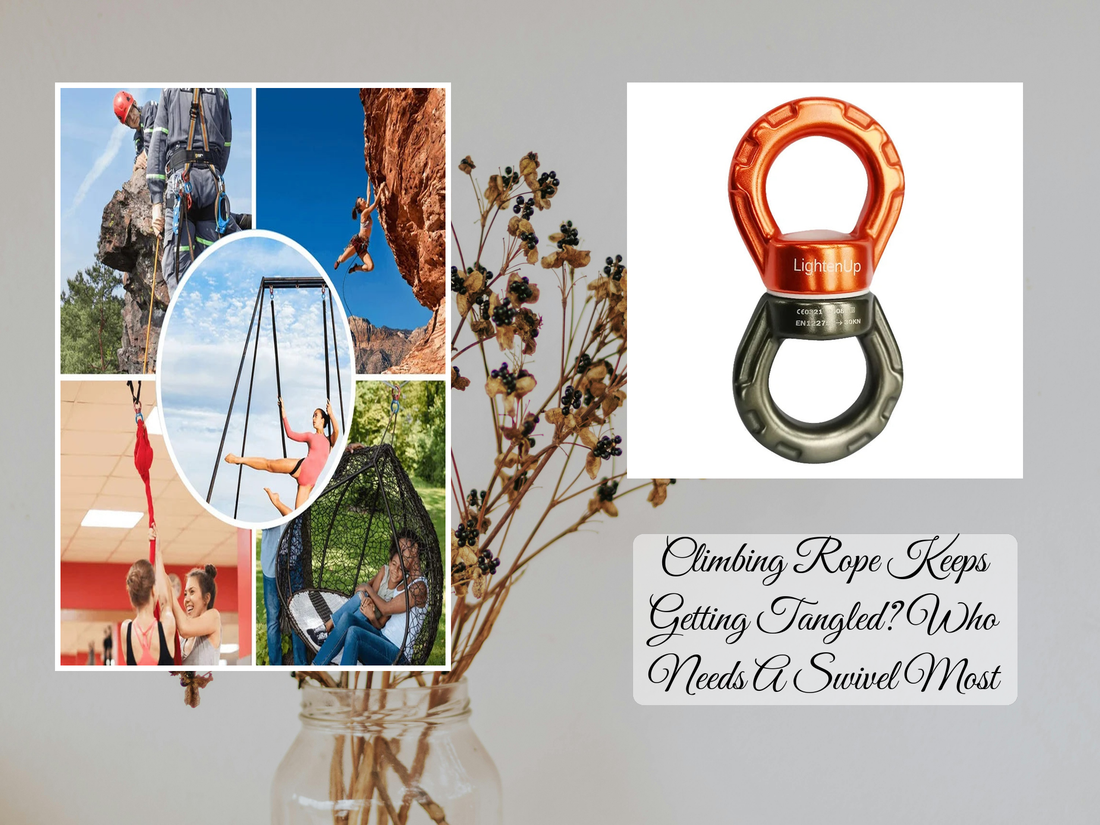 Climbing Rope Keeps Getting Tangled? Who Needs A Swivel Most
