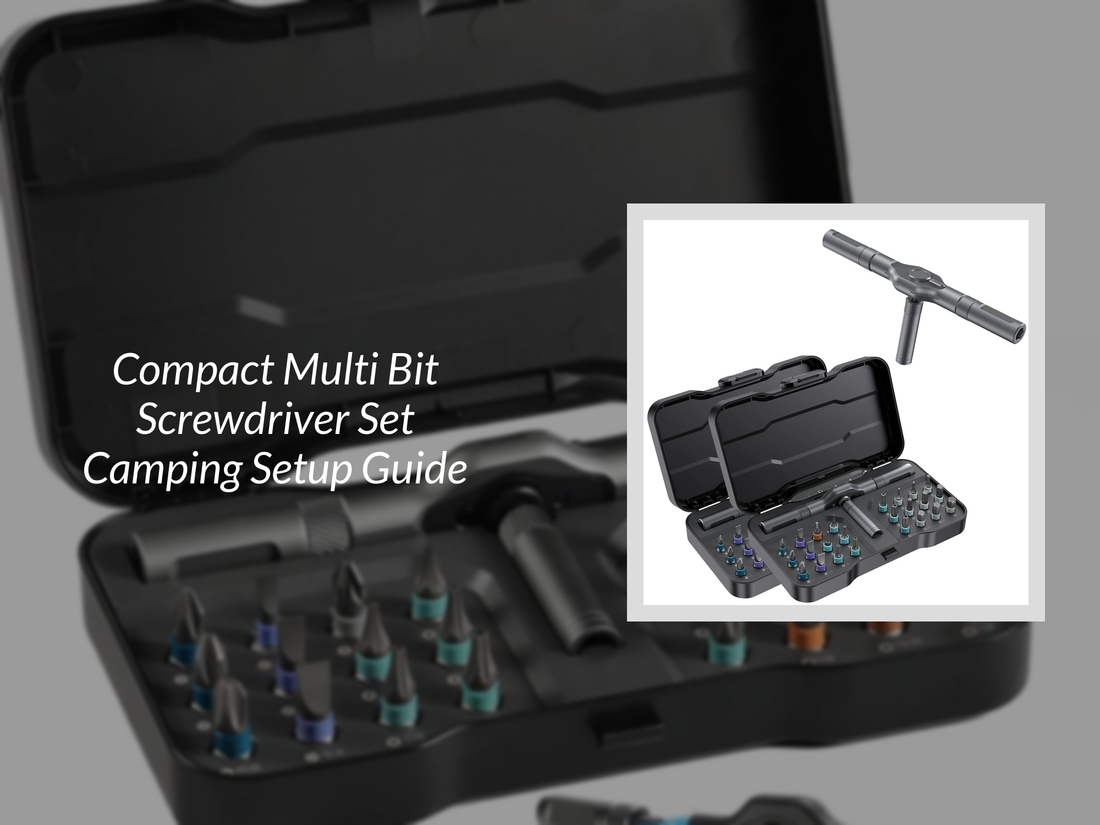 Compact Multi Bit Screwdriver Set Camping Setup Guide