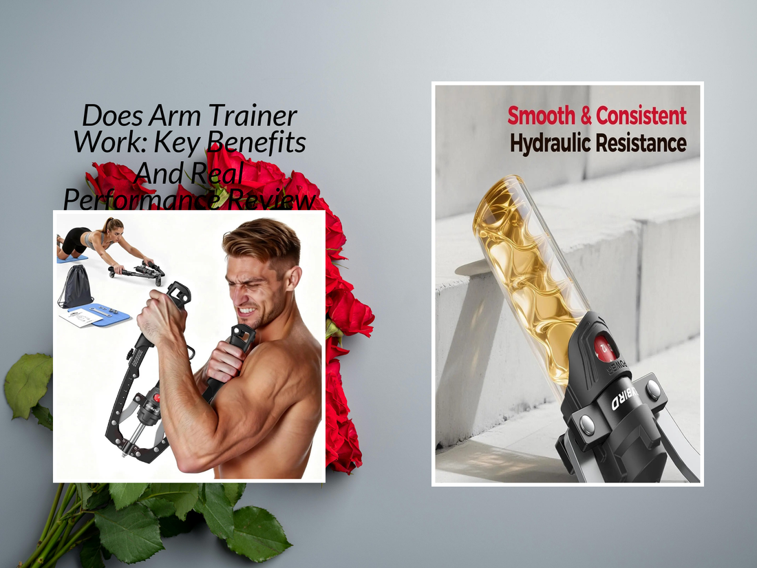 Does Arm Trainer Work: Key Benefits And Real Performance Review