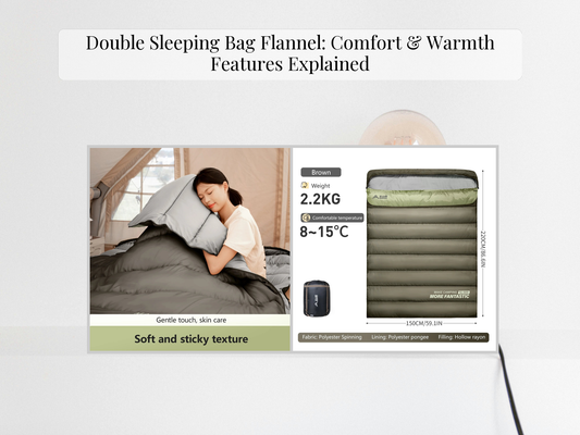 Double Sleeping Bag Flannel: Comfort & Warmth Features Explained