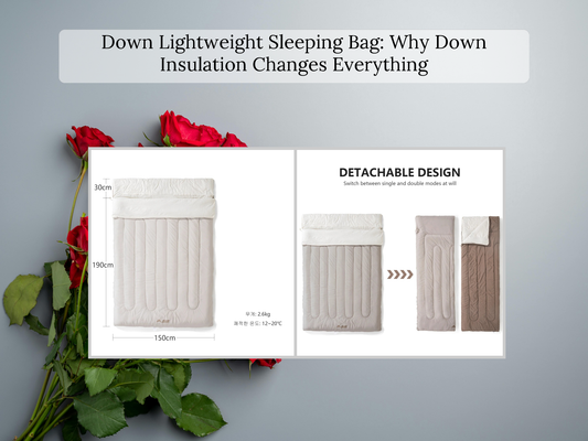 Down Lightweight Sleeping Bag: Why Down Insulation Changes Everything