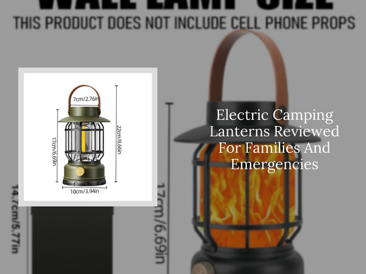 Electric Camping Lanterns Reviewed For Families And Emergencies