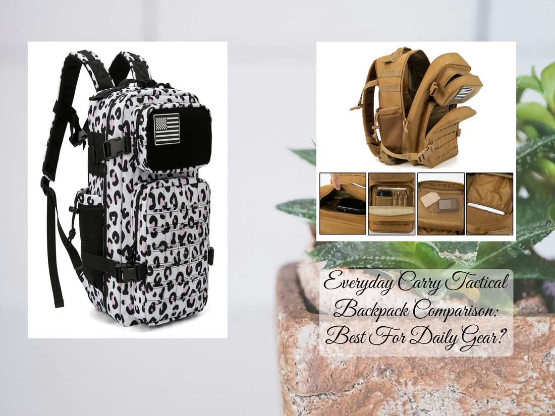 Everyday Carry Tactical Backpack Comparison: Best For Daily Gear?