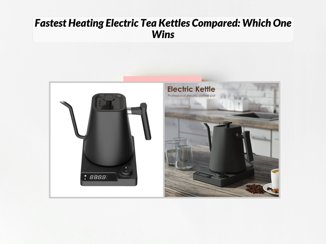 Fastest Heating Electric Tea Kettles Compared: Which One Wins
