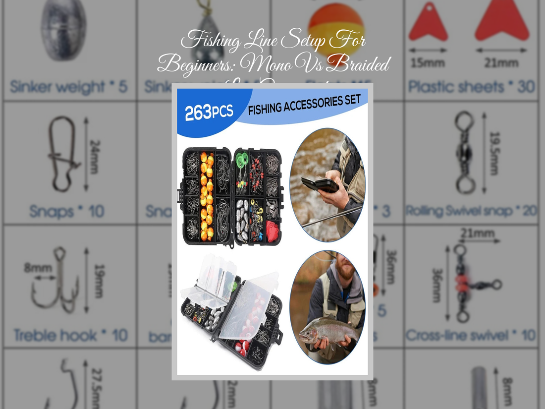 Fishing Line Setup For Beginners: Mono Vs Braided Line Compared