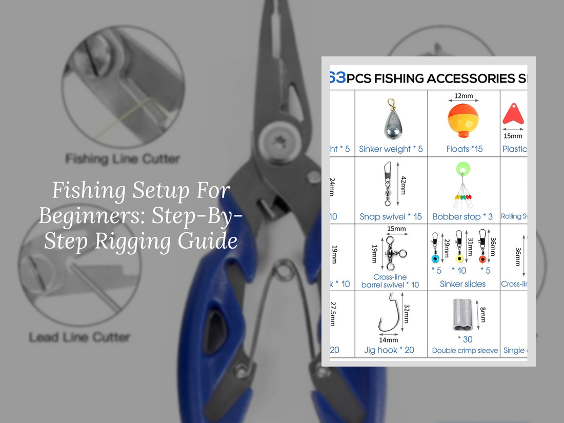 Fishing Setup For Beginners: Step-By-Step Rigging Guide