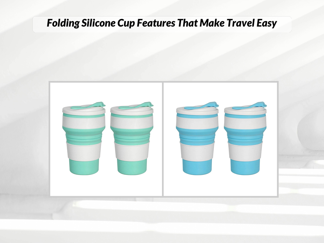 Folding Silicone Cup Features That Make Travel Easy