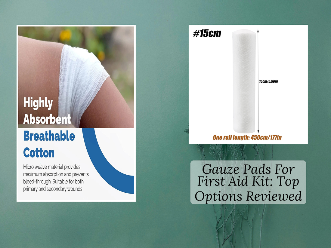 Gauze Pads For First Aid Kit: Top Options Reviewed