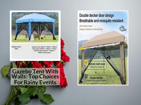 Gazebo Tent With Walls: Top Choices For Rainy Events