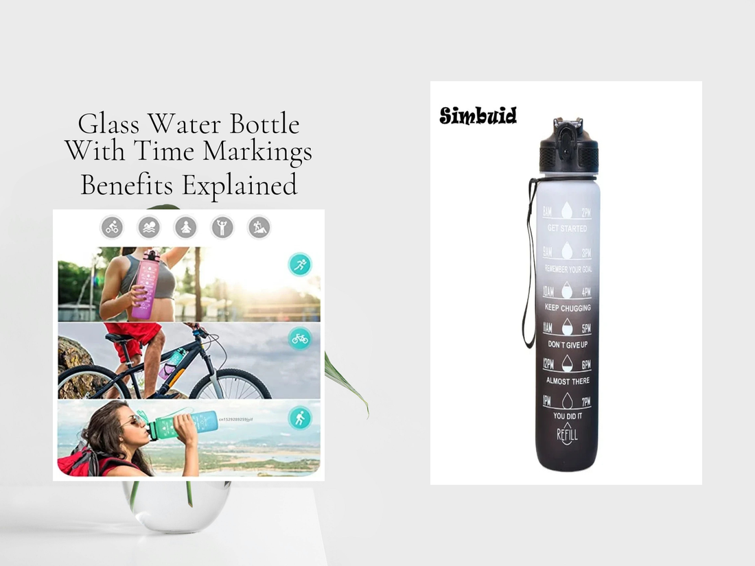 Glass Water Bottle With Time Markings Benefits Explained
