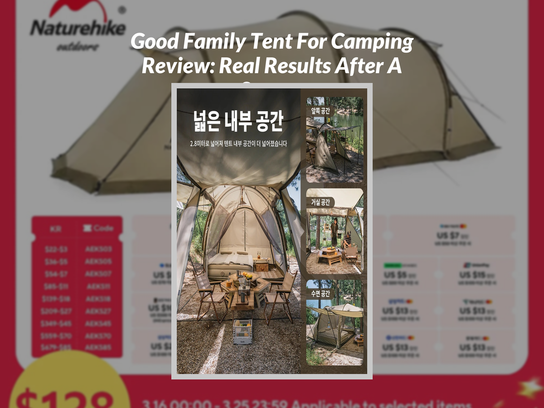 Good Family Tent For Camping Review: Real Results After A Season