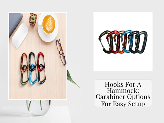 Hooks For A Hammock: Carabiner Options For Easy Setup