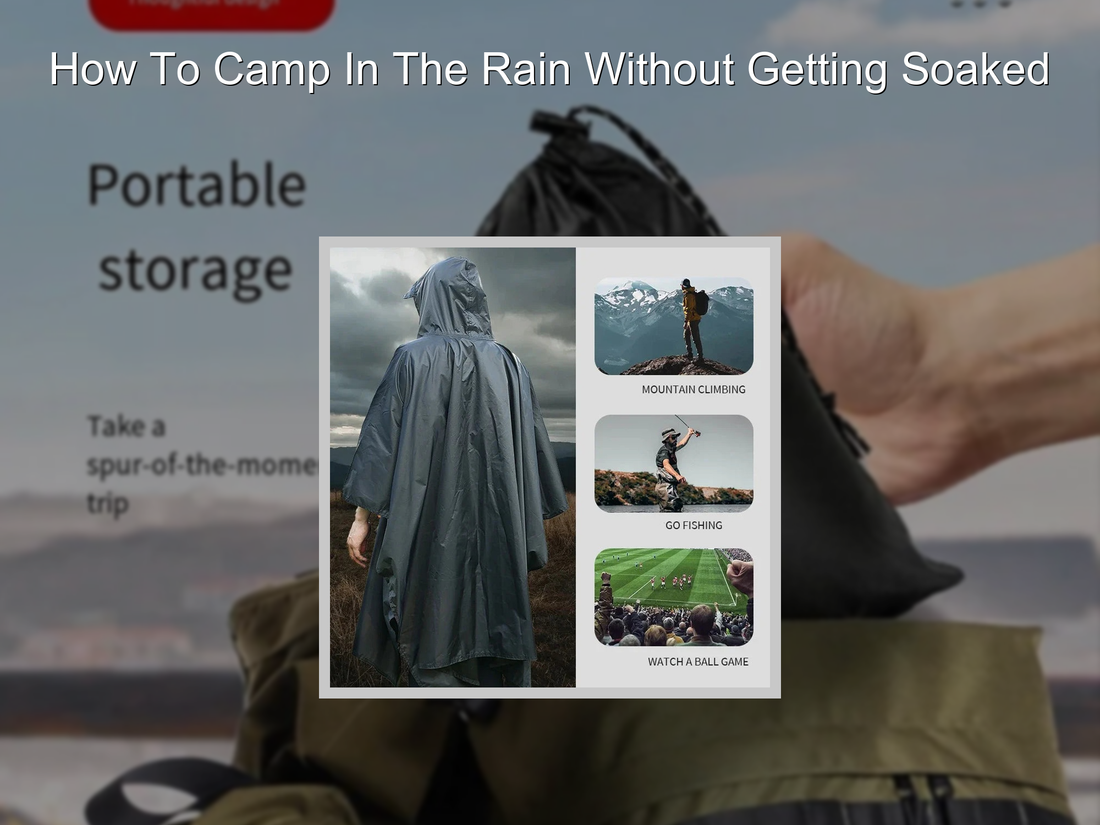 How To Camp In The Rain Without Getting Soaked