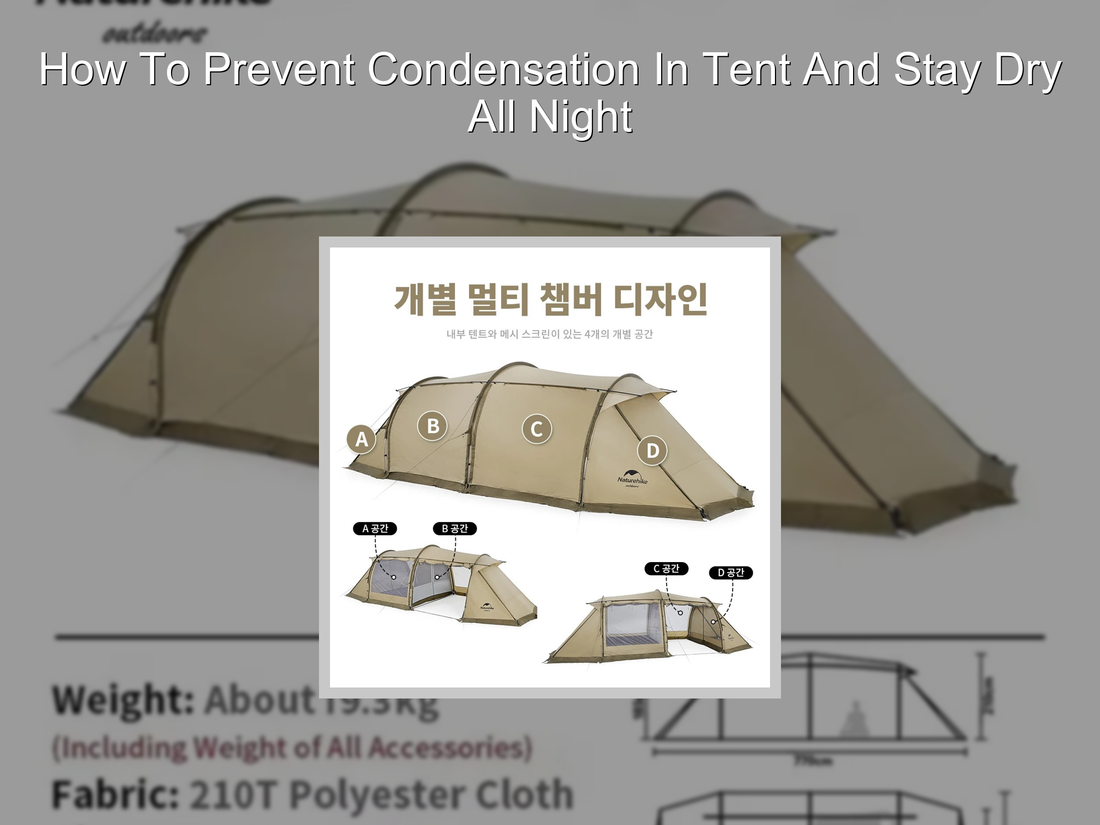 How To Prevent Condensation In Tent And Stay Dry All Night