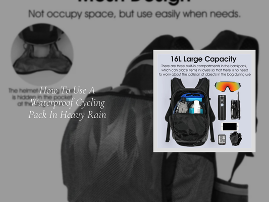 How To Use A Waterproof Cycling Pack In Heavy Rain