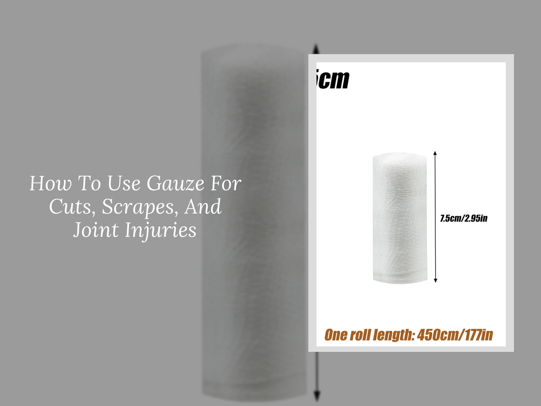 How To Use Gauze For Cuts, Scrapes, And Joint Injuries