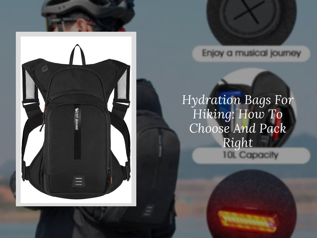Hydration Bags For Hiking: How To Choose And Pack Right